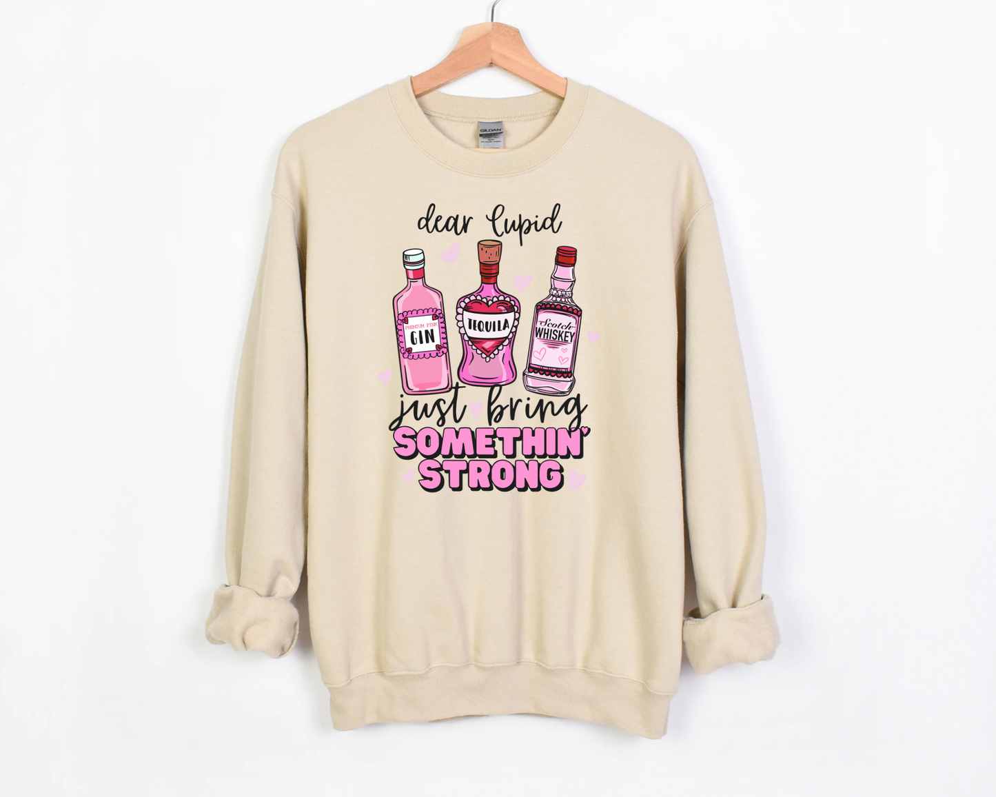 Bring Me Something Strong Sweatshirt