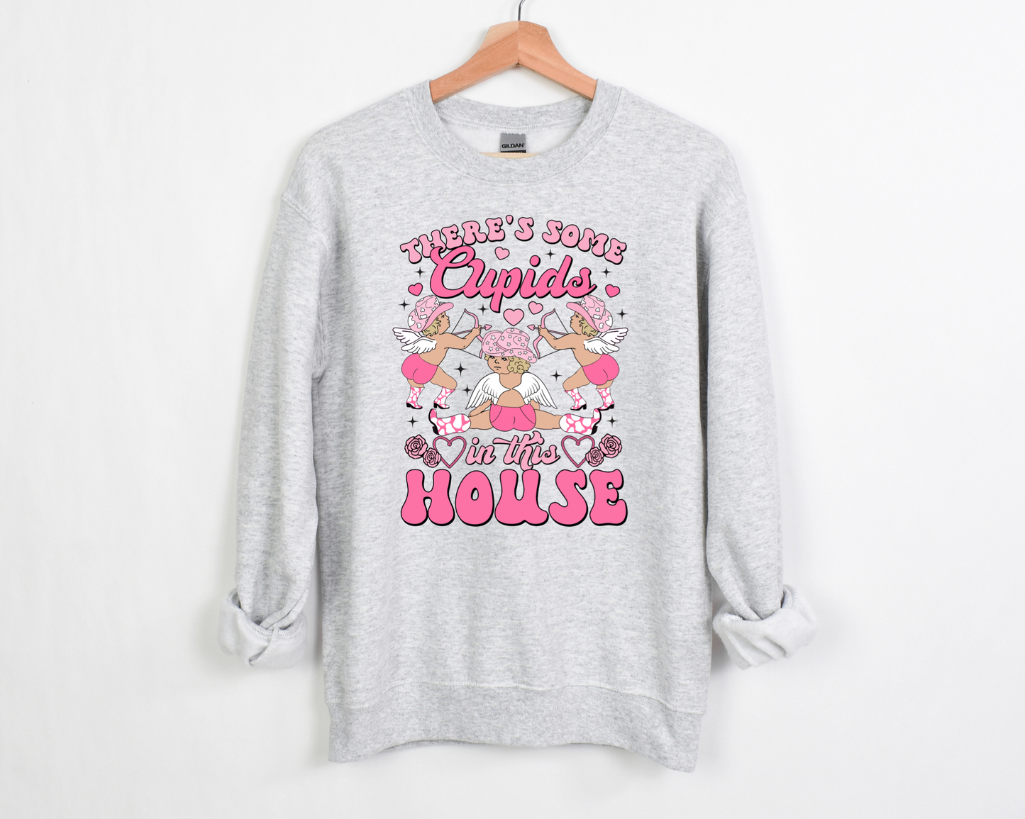 There's Some Cupid's In This House Sweatshirt
