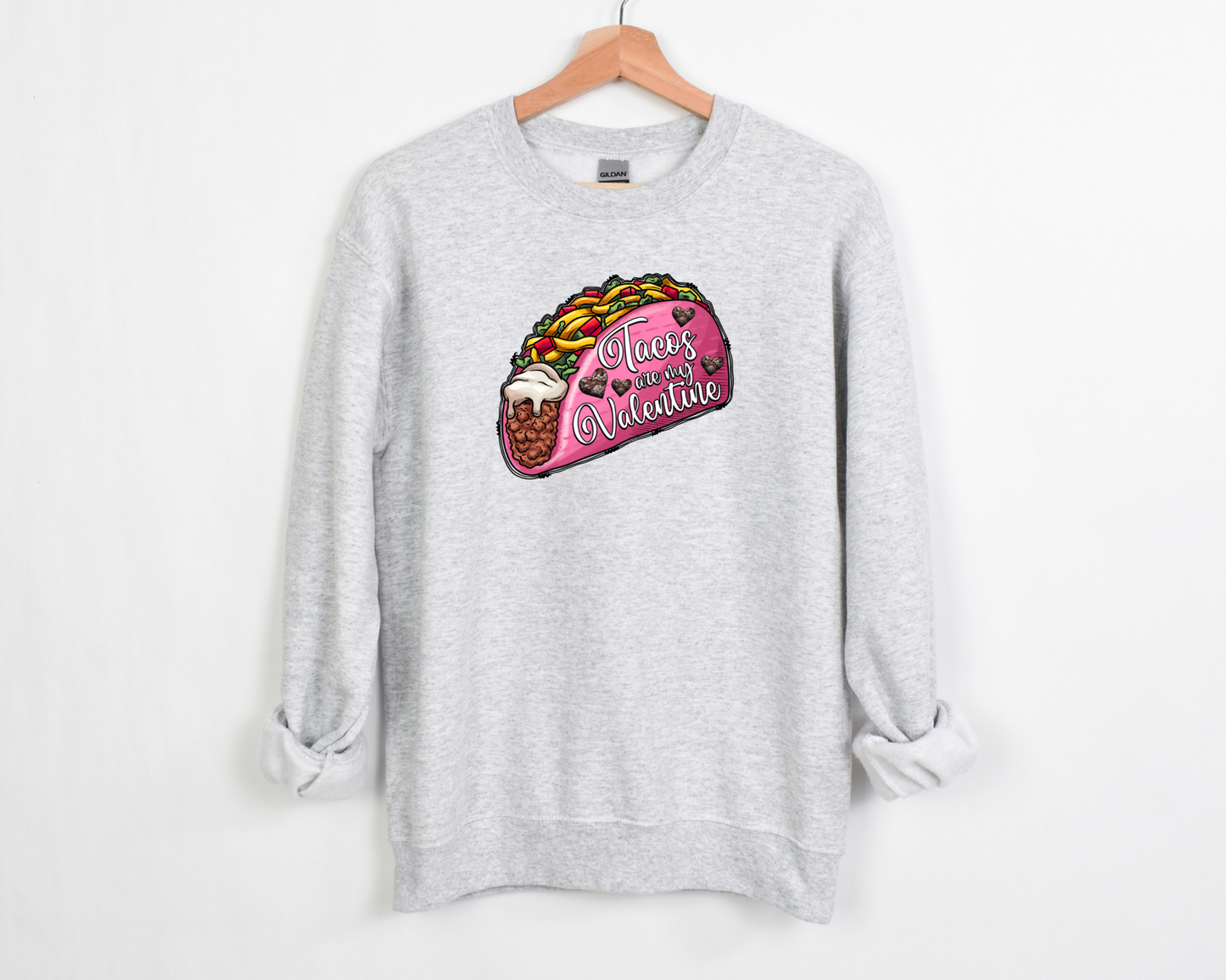 Tacos Are My Valentine Sweatshirt