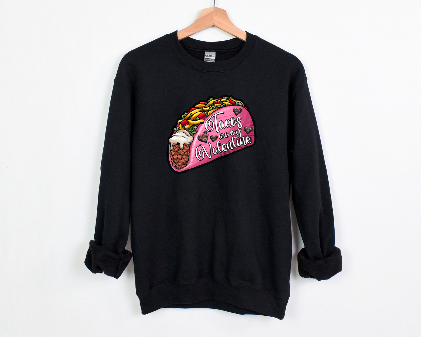 Tacos Are My Valentine Sweatshirt