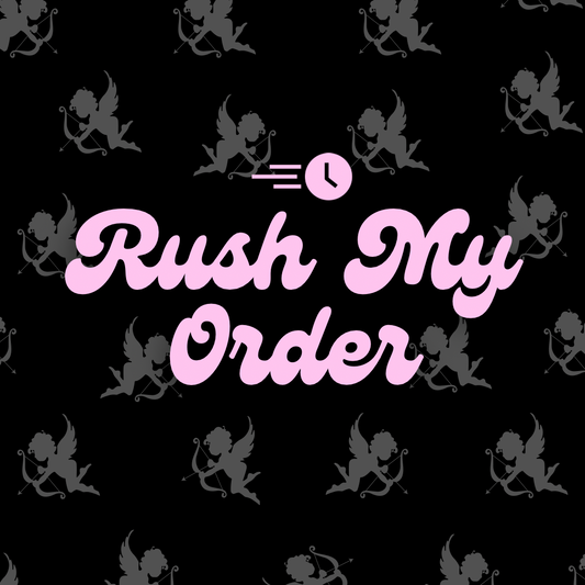 Rush My Order *Read description