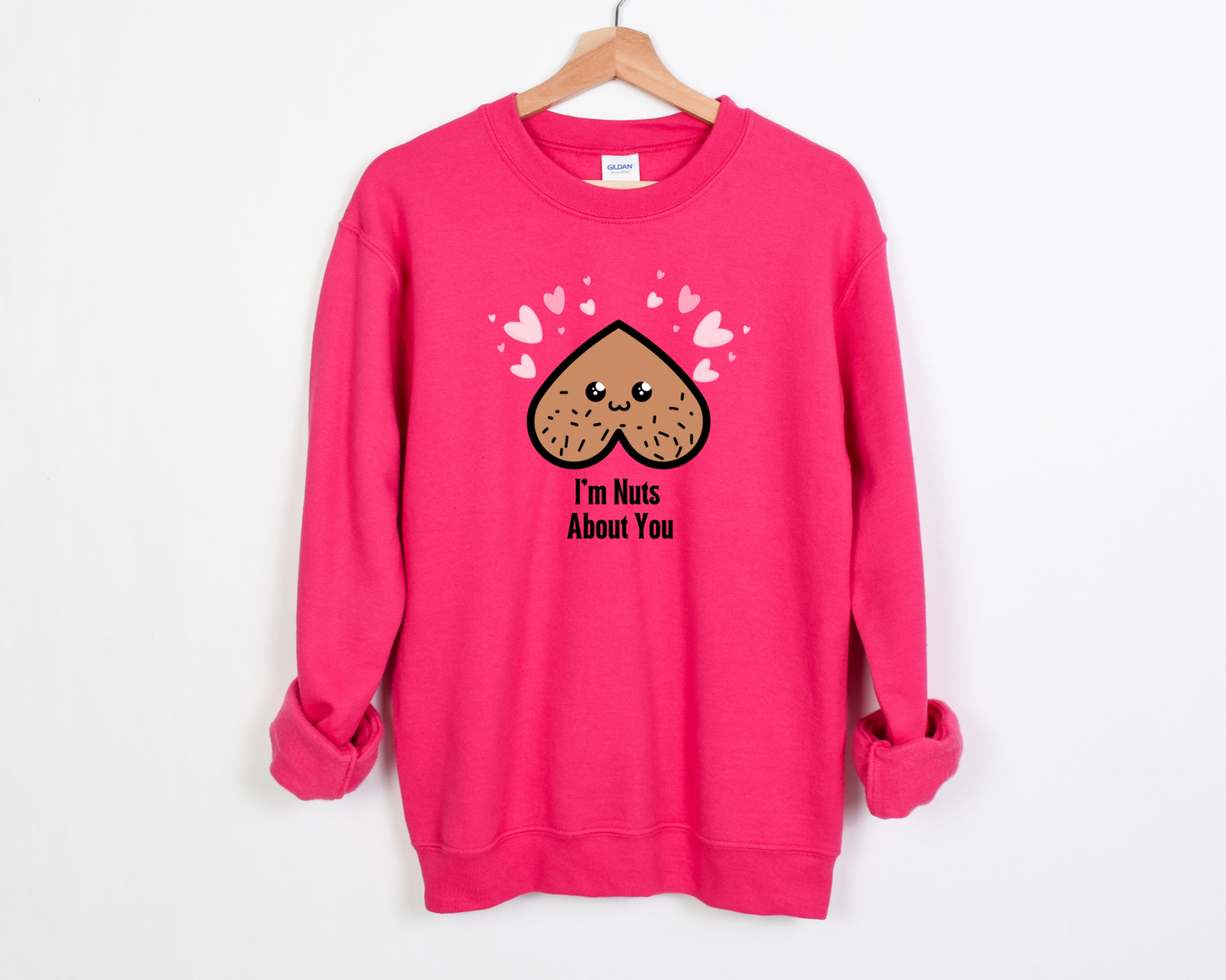 I'm Nuts For You Sweatshirt