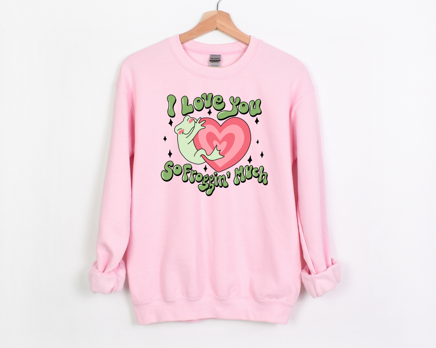 I Love You So Froggin' Much Sweatshirt