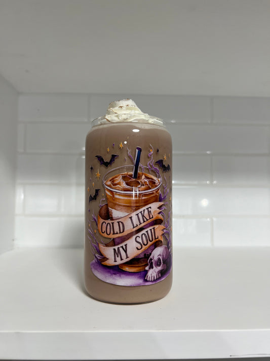 Cold Like My Soul Glass Cup