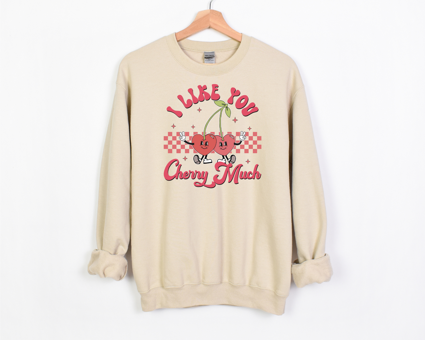 I Like You Cherry Much Sweatshirt