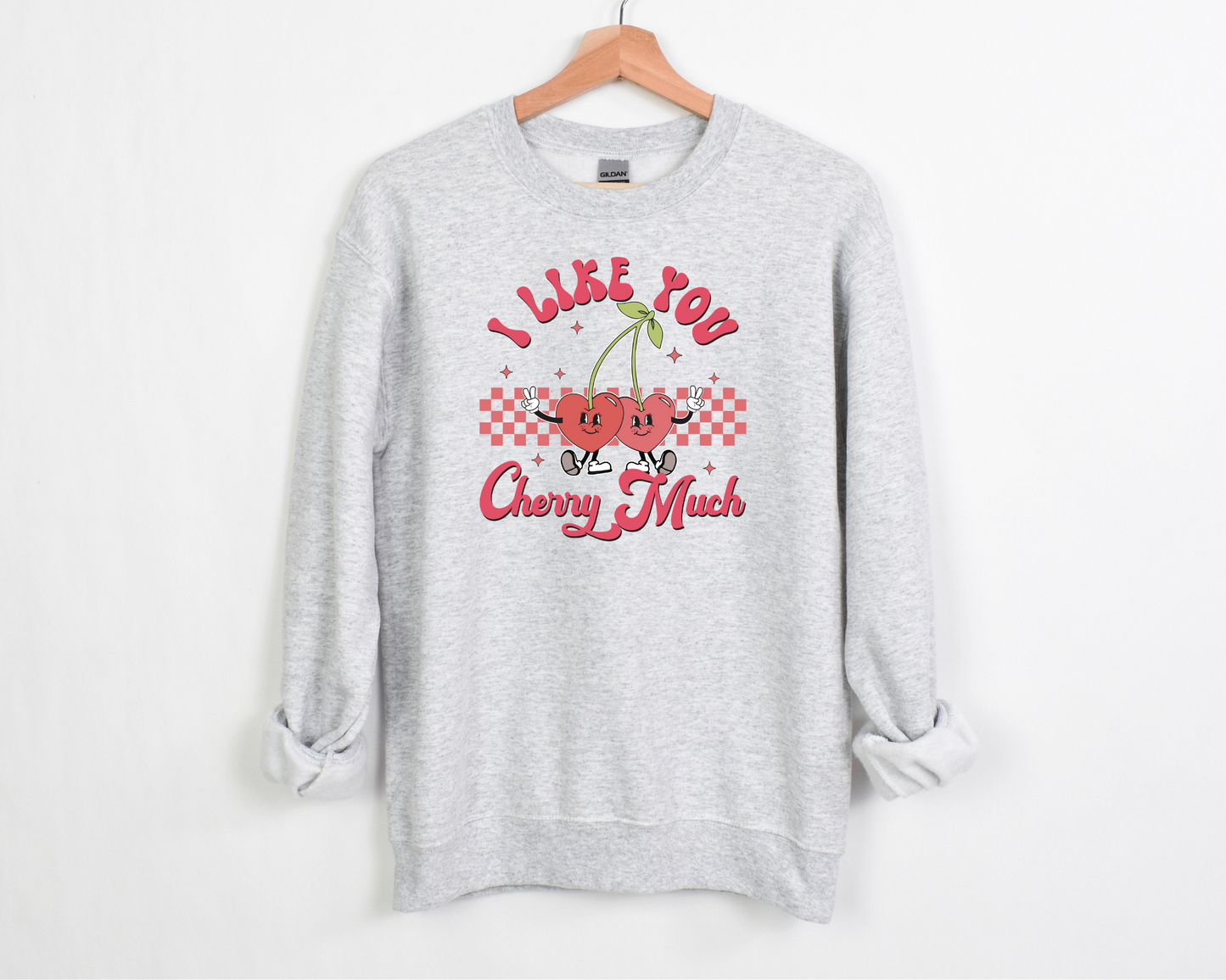 I Like You Cherry Much Sweatshirt