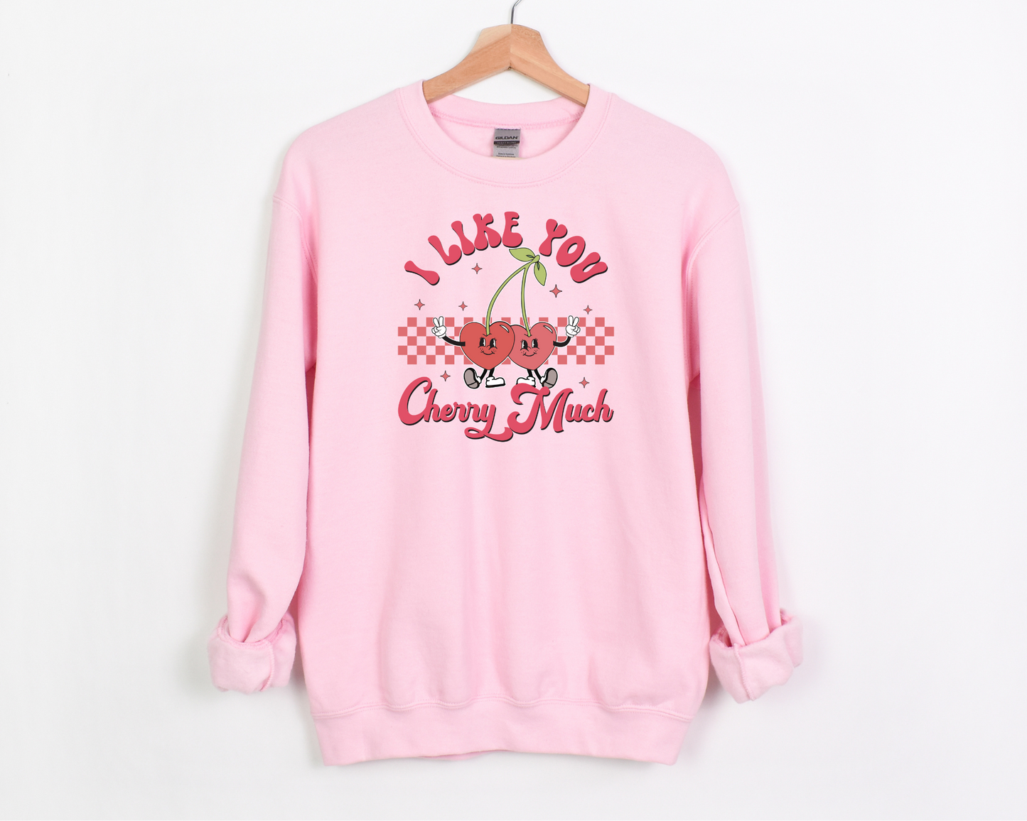 I Like You Cherry Much Sweatshirt
